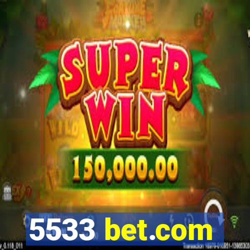 5533 bet.com